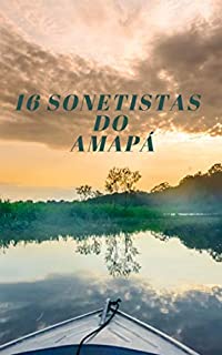 Livro 16 SONETISTAS DO AMAPÁ