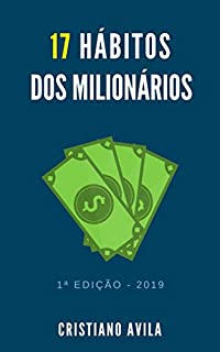 17 Hábitos dos Milionários