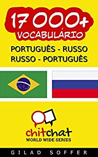 Livro 17000+ Português - Russo Russo - Português Vocabulário (Bate-papo Mundial)
