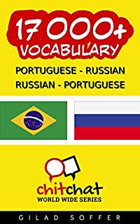 Livro 17000+ Portuguese - Russian Russian - Portuguese Vocabulary (ChitChat WorldWide)