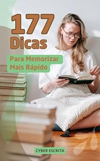 Livro 177 Dicas para Memorizar Mais Rápido : Técnicas Eficazes para Aprimorar Sua Memória (Desenvolvimento Pessoal Livro 13)