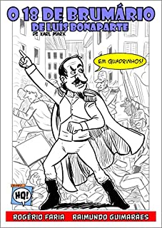O 18 de brumário de Luís Bonaparte, de Karl Marx: Em quadrinhos