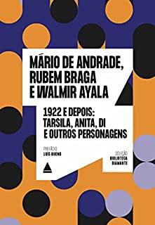 Livro 1922 e depois: Tarsila, Anita, Di e outros personagens (Biblioteca Diamante)