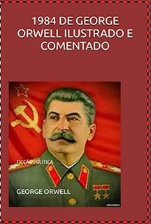 Livro 1984 De George Orwell Ilustrado E Comentado