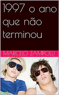 Livro 1997 o ano que não terminou