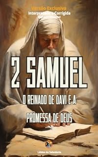 Livro 2 Samuel : O Reinado de Davi e a Promessa de Deus