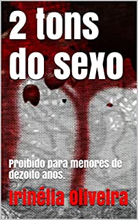 Livro 2 tons do sexo: Proibido para menores de dezoito anos.