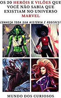 Livro Os 20 Heróis e Vilões Que Você Não Sabia Que Existiam No Universo Marvel: Conheça toda sua história e poderes! (Coleção Marvel-Volume 7)