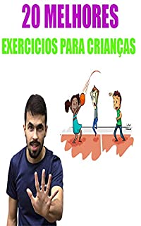 Livro Os 20 Melhores Exercícios para Crianças