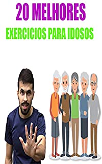 Livro Os 20 melhores exercícios para Idosos entrarem em forma