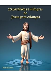Livro 20 parábolas e milagres de jesus para crianças