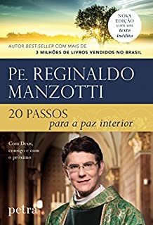 Livro 20 passos para a paz interior: Com Deus, consigo e com o próximo