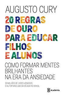 Livro 20 Regras de Ouro Para Educar Filhos e Alunos