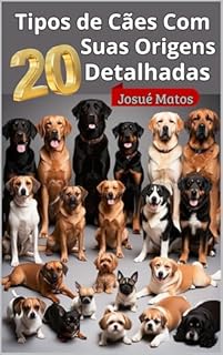 Livro 20 Tipos de Cães Com Suas Origens Detalhadas