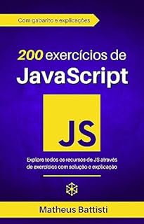 Livro 200 Exercícios de JavaScript: Fortaleça suas habilidades com desafios: Domine JavaScript com exercícios interativos