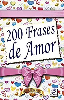 Livro 200 Frases de Amor (Série Mimo Real Livro 5)