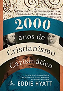 2000 anos de cristianismo carismático