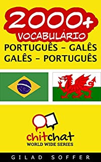 Livro 2000+ Português - Galês Galês - Português Vocabulário (ChitChat WorldWide)