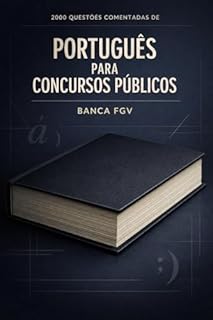 Livro 2000 Questões Comentadas de Português Para Concursos Públicos Banca FGV