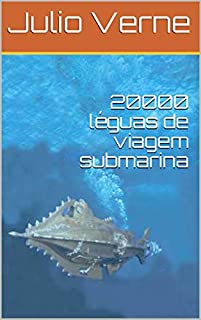 Livro 20000 léguas de viagem submarina (Best-Seller Livro 1)