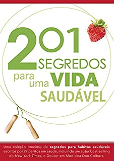 201 Segredos Para Uma Vida Saudável