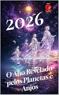 Livro 2026 O Ano Revelado pelos Planetas e Anjos