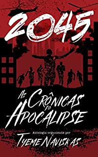 Livro 2045: Uma Antologia das Crônicas do Apocalipse