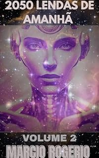Livro 2050 Lendas de Amanhã