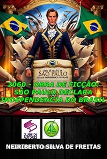 Livro 2060 - Obra De Ficção: São Paulo Declara Independencia Do Brasil