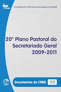 Livro 20º Plano Pastoral do Secretariado Geral 2009-2011 - Documentos da CNBB 89 - Digital
