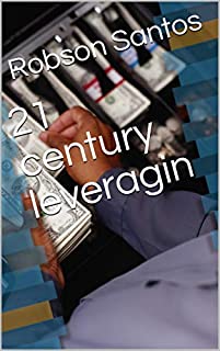 Livro 21 century leveragin