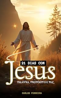 Livro 21 Dias com Jesus: Palavra, Propósito e Paz