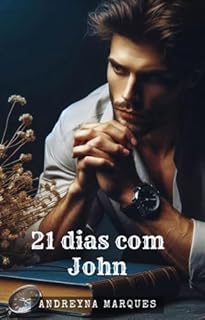 21 dias com John