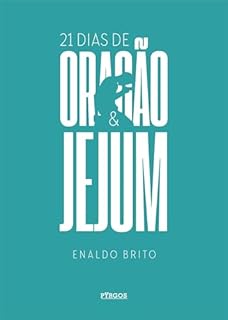 21 DIAS DE ORAÇÃO E JEJUM