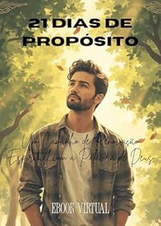 Livro 21 Dias de Propósito: Um Caminho de Renovação Espiritual com a Palavra de Deus