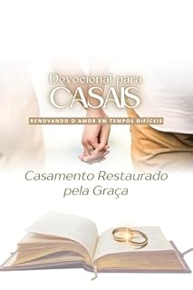 Livro 21 Dias para Reacender o Amor: Devocional para Casais em Crise