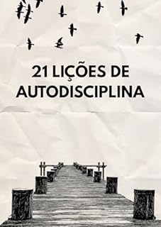 Livro 21 Lições de Autodisciplina