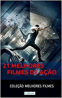 21 Melhores Filmes de Ação (Coleção 21 Melhores Filmes)