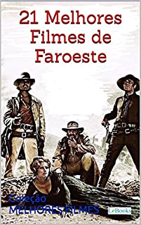 Livro 21 melhores filmes de faroeste (Coleção 21 Melhores Filmes)