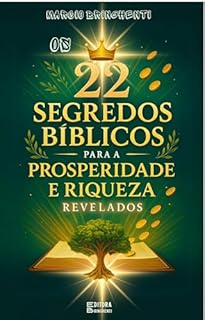 Livro Os 22 Segredos Bíblicos para a Prosperidade e Riqueza Revelados: Livro 168 de 10.000