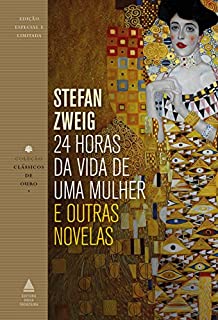 Livro 24 horas da vida de uma mulher e outras novelas (Clássicos de ouro)
