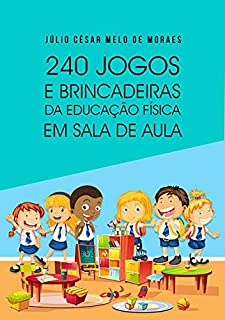 240 Jogos E Brincadeiras
