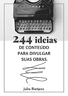 Livro 244 Ideias De Conteúdo Para Divulgar Suas Obras