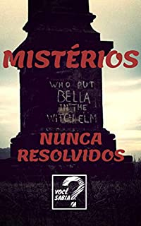 Livro 25 Mistérios Que Nunca Foram Resolvidos