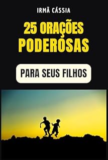 25 Orações Poderosas Para Seus Filhos