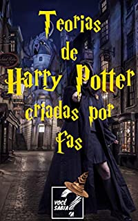 25 Teorias De Harry Potter Criadas Por Fãs