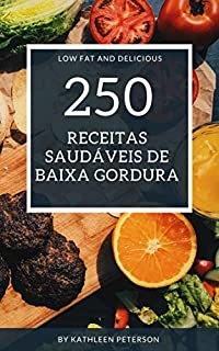 Livro 250 Receitas saudáveis de baixa gordura