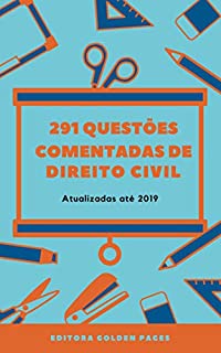 Livro 291 Questões Comentadas de Direito Civil : Atualizadas até 2019