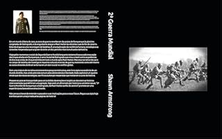 Livro 2ª Guerra Mundial : de Dunquerque a Stalingrado, de Pearl Harbor a Rio de Janeiro