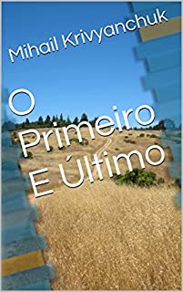 O Primeiro E Último